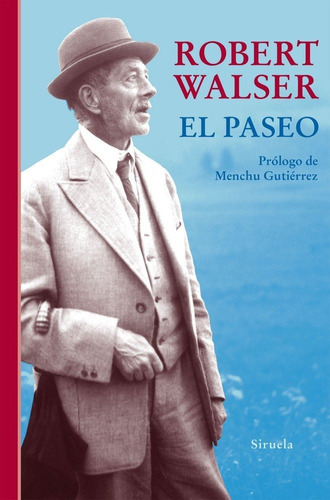 El paseo, de Walser, Robert. Editorial SIRUELA, tapa dura en español