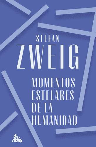 Momentos Estelares De La Humanidad, De Zweig, Stefan. Editorial Austral En Español