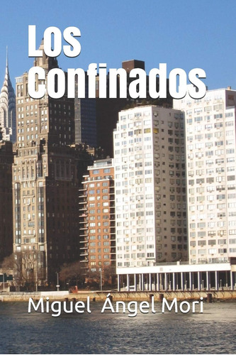 Libro: Los Confinados (spanish Edition)