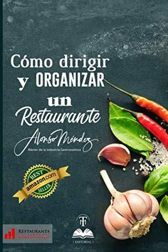 Libro : Como Dirigir Y Organizar Un Restaurante - Mendez..