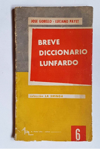 Breve Diccionario Lunfardo, Jose Gobello / Luciano Payet
