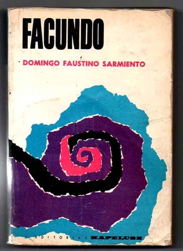 Facundo - Domingo F. Sarmiento - Kapelusz