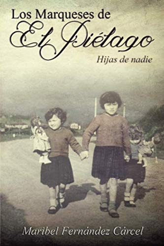 Los Marqueses De El Piélago: Hijas De Nadie