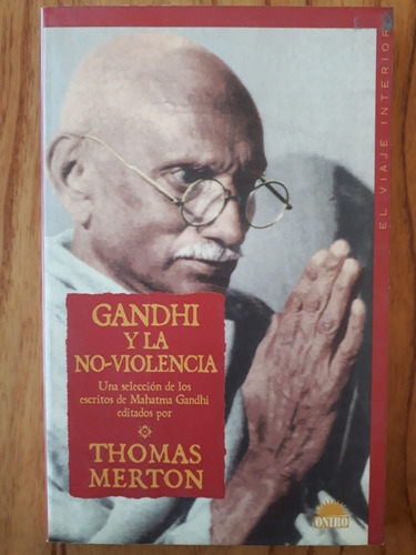 Gandhi Y La No Violencia - Thomas Merton