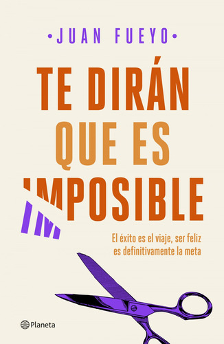 Libro Te Dirán Que Es Imposible De Fueyo Juan