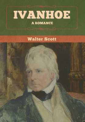 Libro Ivanhoe: A Romance - Scott, Walter