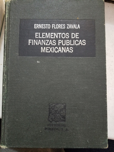 A2 Elementos De Finanzas Públicas Mexicanas  E. Flores Zaval