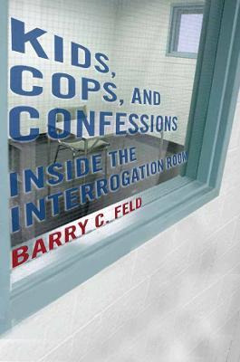 Libro Kids, Cops, And Confessions : Inside The Interrogat...