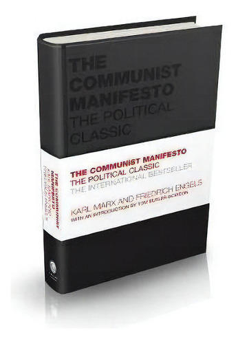 The Communist Manifesto : The Political Classic, De Karl, Marx. Editorial John Wiley And Sons Ltd, Tapa Dura En Inglés