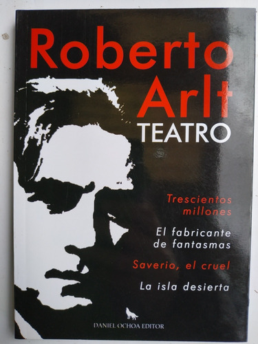 Roberto Arlt Obras De Teatro