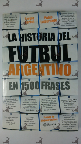 La Historia Del Fútbol Argentino En 1500 Frases