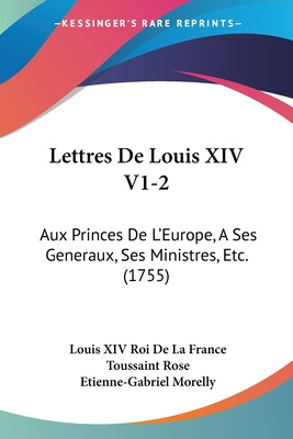 Libro Lettres De Louis Xiv V1-2: Aux Princes De L'europe,...