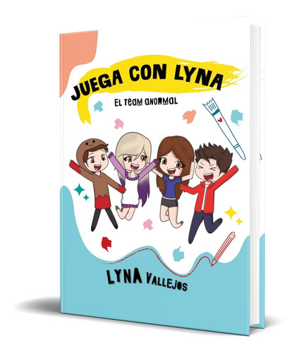 Libro Juega Con Lyna [ El Team Anormal ] Original