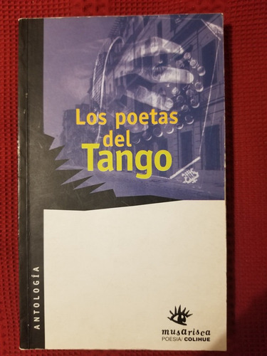 Los Poetas Del Tango (antología)