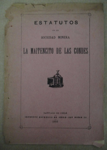 Sociedad Minera Maitencitos Las Condes 1892