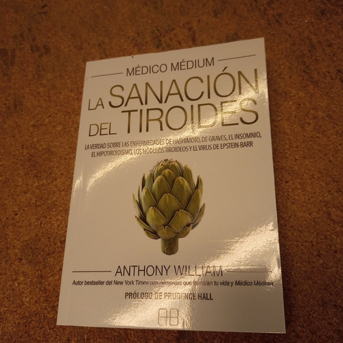 Anthony William - La Sanación Del Tiroides - Libro