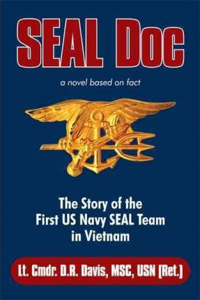 Libro Seal Doc : The Story Of The First Us Navy Seal Team...