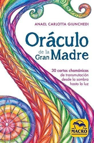 Libro: Oráculo De La Gran Madre: 30 Cartas Chamánicas De T