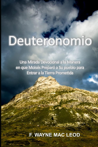 Libro: Deuteronomio: Una Mirada Devocional A La Manera En Qu