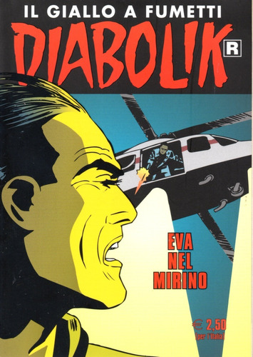 Diabolik R N° 695 - Eva Nel Mirino - 132 Páginas - Em Italiano - Editora Astorina - Formato 12 X 17 - Capa Mole - 2019 - Bonellihq B23