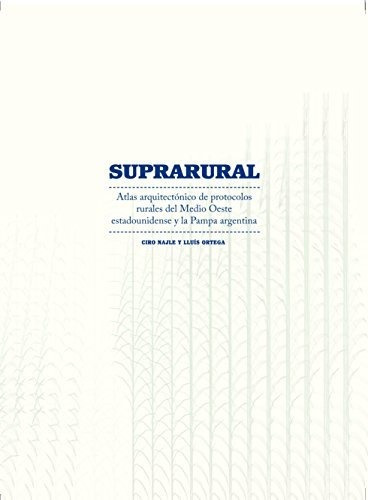 Suprarural Spanish: Atlas Of Rural Protocols In The American