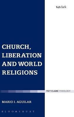 Libro Church, Liberation And World Religions - Mario I. A...