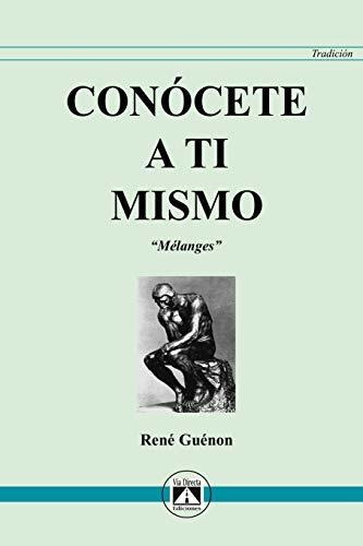 Libro : Conocete A Ti Mismo Melanges (coleccion Tradicion) 