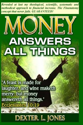 Libro Money Answers All Things: Now Revealed My Theologic...