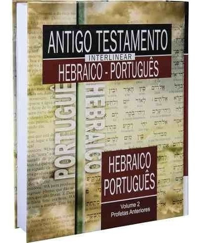 Antigo Testamento Interlinear Hebraico Português Volume 2