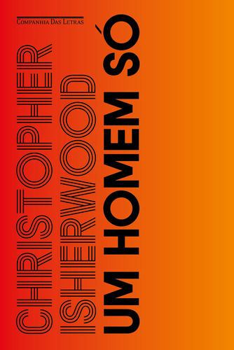 Um Homem Só, de Isherwood, Christopher. Editora Schwarcz SA, capa mole em português, 2021