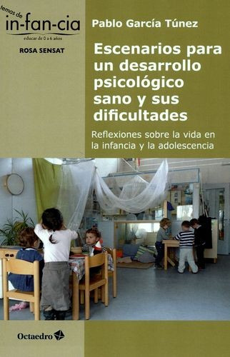 Libro Escenarios Para Un Desarrollo Psicológico Sano Y Sus