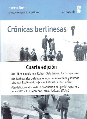 Cronicas Berlinesas, De Joseph Roth. Editorial Minuscula, Tapa Blanda, Edición 4 En Español, 2006