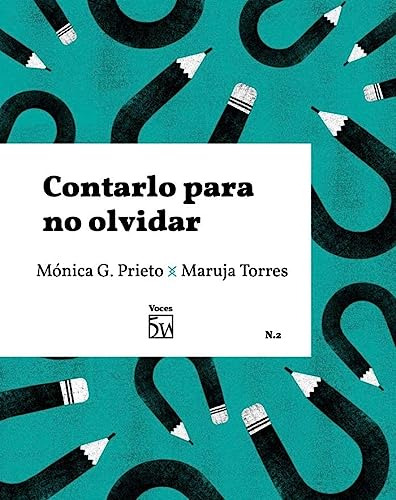 Contarlo Para No Olvidar - Torres Maruja Prieto Monica G 