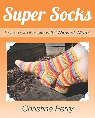 Book : Super Socks Knit A Pair Of Socks With Winwick Mum -.