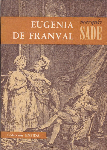 Eugenia De Franval. Marques De Sade.