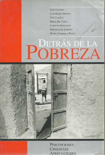 Detras De La Pobreza Diez Años Despues