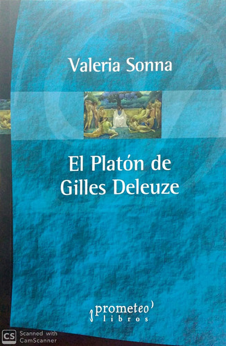Platon De Gilles Deleuze, El - Valeria Sonna