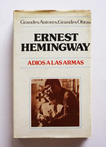 Ernest Hemingway - Adios A Las Armas