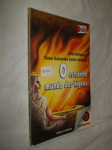 Livro - O Estranho Mundo Dos Higeus - Celso Antunes 