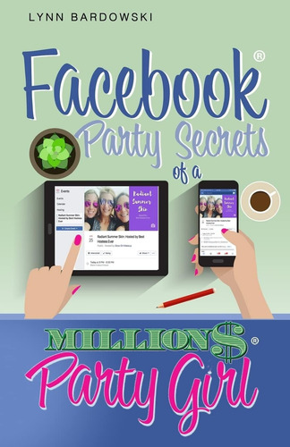 Libro: Los Secretos De Fiesta De Una Chica Fiestera De Un Mi