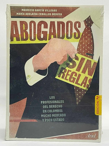 Abogados Sin Reglas - Mauricio García Villegas 