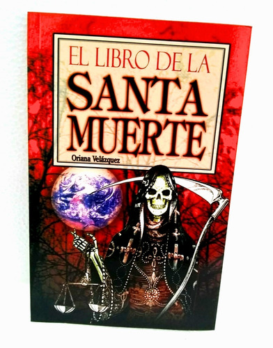 El Libro De La Santa Muerte.