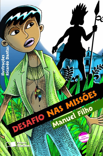 Desafios nas missões, de Manuel Filho. Série Coleção Jabuti Editora Somos Sistema de Ensino, capa mole em português, 2008