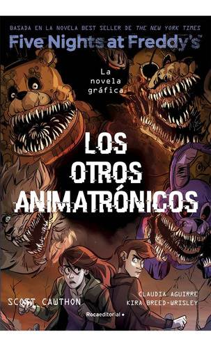 Five Nights At Freddy's Novela Gráfica 2 Otros Animatronicos