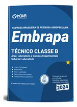 Comprar Apostila Completa Técnico Classe B - Área: Laboratório E Campos Experimentais - Subárea: Laboratório - Embrapa 2024 - Editora Nova