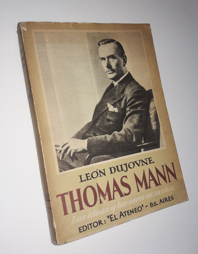 Thomas Mann - Leon Dujovne / El Ateneo - 1946