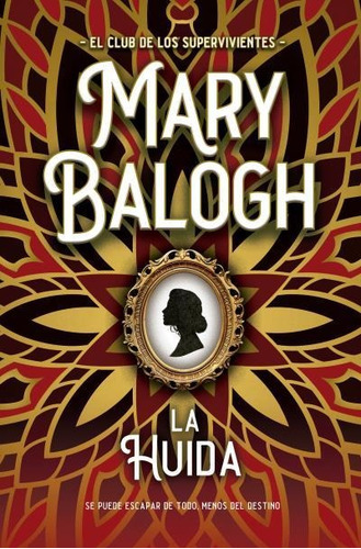 Imagen 1 de 7 de La Huida - El Club De Los Supervivientes 3 - Mary Balogh