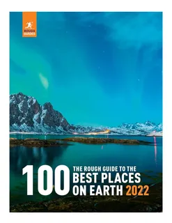 Libro: The Rough Guide To The 100 Best Places On Earth 2022