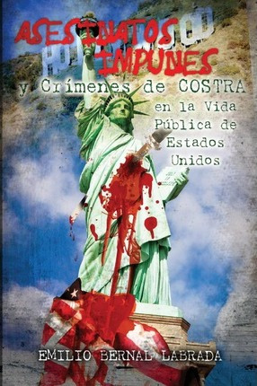 Libro Asesinatos Impunes En La Vida P Blica De Estados Un...