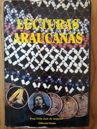 Lecturas Araucanas - Felix José De Augusta